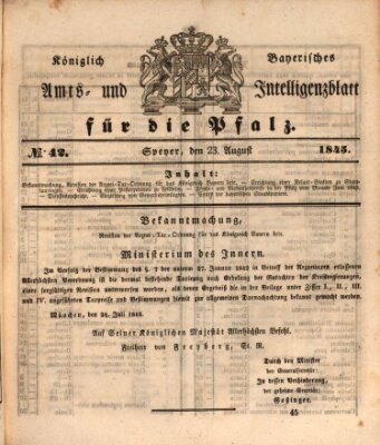 Königlich bayerisches Amts- und Intelligenzblatt für die Pfalz Samstag 23. August 1845