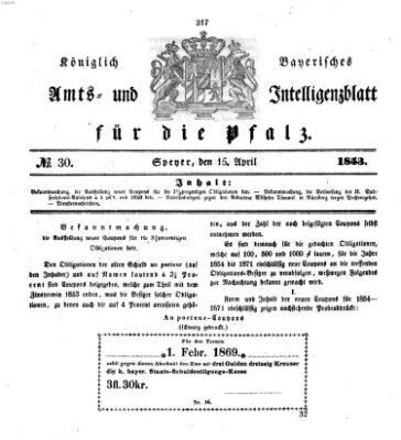 Königlich bayerisches Amts- und Intelligenzblatt für die Pfalz Freitag 15. April 1853