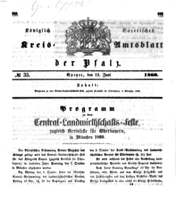 Königlich-bayerisches Kreis-Amtsblatt der Pfalz (Königlich bayerisches Amts- und Intelligenzblatt für die Pfalz) Mittwoch 13. Juni 1860