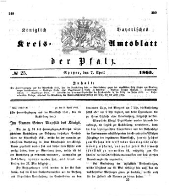 Königlich-bayerisches Kreis-Amtsblatt der Pfalz (Königlich bayerisches Amts- und Intelligenzblatt für die Pfalz) Dienstag 7. April 1863