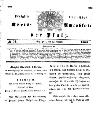 Königlich-bayerisches Kreis-Amtsblatt der Pfalz (Königlich bayerisches Amts- und Intelligenzblatt für die Pfalz) Freitag 12. August 1864