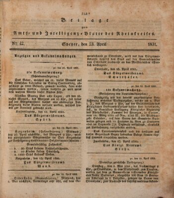 Amts- und Intelligenzblatt des Königlich Bayerischen Rheinkreises (Königlich bayerisches Amts- und Intelligenzblatt für die Pfalz) Samstag 23. April 1831