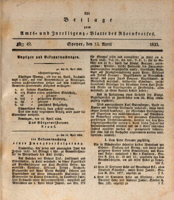 Amts- und Intelligenzblatt des Königlich Bayerischen Rheinkreises (Königlich bayerisches Amts- und Intelligenzblatt für die Pfalz) Montag 15. April 1833