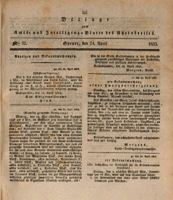 Amts- und Intelligenzblatt des Königlich Bayerischen Rheinkreises (Königlich bayerisches Amts- und Intelligenzblatt für die Pfalz) Mittwoch 24. April 1833