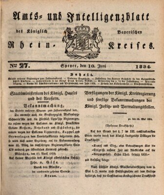 Amts- und Intelligenzblatt des Königlich Bayerischen Rheinkreises (Königlich bayerisches Amts- und Intelligenzblatt für die Pfalz) Dienstag 10. Juni 1834