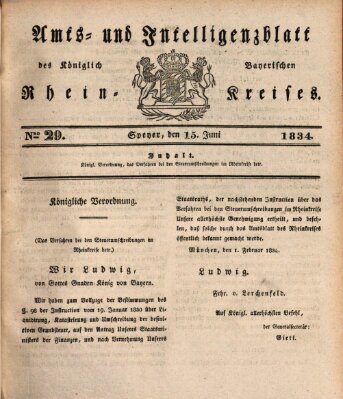 Amts- und Intelligenzblatt des Königlich Bayerischen Rheinkreises (Königlich bayerisches Amts- und Intelligenzblatt für die Pfalz) Sonntag 15. Juni 1834