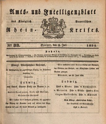 Amts- und Intelligenzblatt des Königlich Bayerischen Rheinkreises (Königlich bayerisches Amts- und Intelligenzblatt für die Pfalz) Mittwoch 2. Juli 1834