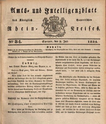 Amts- und Intelligenzblatt des Königlich Bayerischen Rheinkreises (Königlich bayerisches Amts- und Intelligenzblatt für die Pfalz) Mittwoch 9. Juli 1834