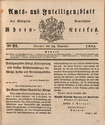 Amts- und Intelligenzblatt des Königlich Bayerischen Rheinkreises (Königlich bayerisches Amts- und Intelligenzblatt für die Pfalz) Montag 24. November 1834