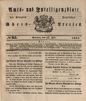 Amts- und Intelligenzblatt des Königlich Bayerischen Rheinkreises (Königlich bayerisches Amts- und Intelligenzblatt für die Pfalz) Mittwoch 17. Juni 1835