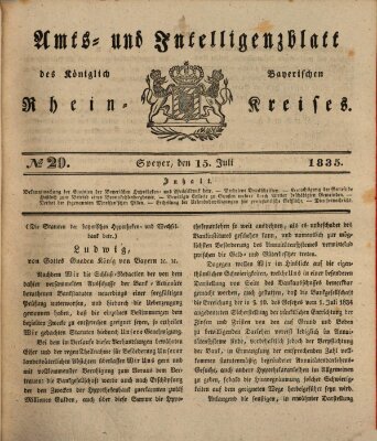 Amts- und Intelligenzblatt des Königlich Bayerischen Rheinkreises (Königlich bayerisches Amts- und Intelligenzblatt für die Pfalz) Mittwoch 15. Juli 1835