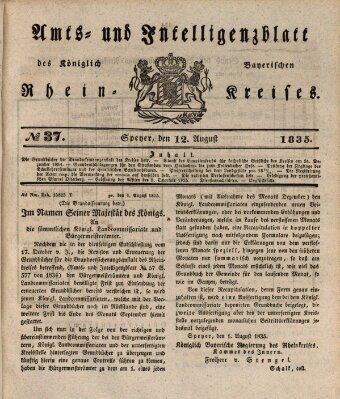 Amts- und Intelligenzblatt des Königlich Bayerischen Rheinkreises (Königlich bayerisches Amts- und Intelligenzblatt für die Pfalz) Mittwoch 12. August 1835