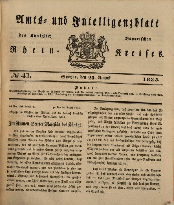 Amts- und Intelligenzblatt des Königlich Bayerischen Rheinkreises (Königlich bayerisches Amts- und Intelligenzblatt für die Pfalz) Dienstag 25. August 1835