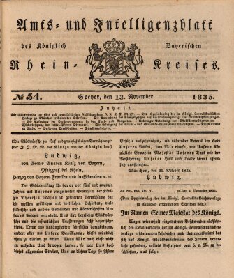 Amts- und Intelligenzblatt des Königlich Bayerischen Rheinkreises (Königlich bayerisches Amts- und Intelligenzblatt für die Pfalz) Freitag 13. November 1835