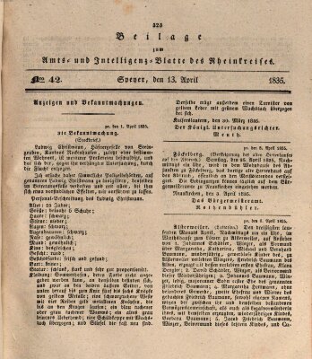 Amts- und Intelligenzblatt des Königlich Bayerischen Rheinkreises (Königlich bayerisches Amts- und Intelligenzblatt für die Pfalz) Montag 13. April 1835