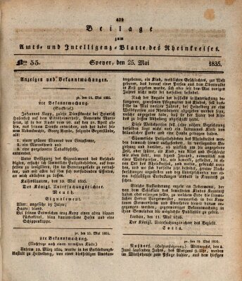 Amts- und Intelligenzblatt des Königlich Bayerischen Rheinkreises (Königlich bayerisches Amts- und Intelligenzblatt für die Pfalz) Montag 25. Mai 1835