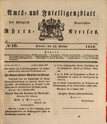 Amts- und Intelligenzblatt des Königlich Bayerischen Rheinkreises (Königlich bayerisches Amts- und Intelligenzblatt für die Pfalz) Freitag 12. Februar 1836