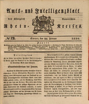 Amts- und Intelligenzblatt des Königlich Bayerischen Rheinkreises (Königlich bayerisches Amts- und Intelligenzblatt für die Pfalz) Freitag 26. Februar 1836