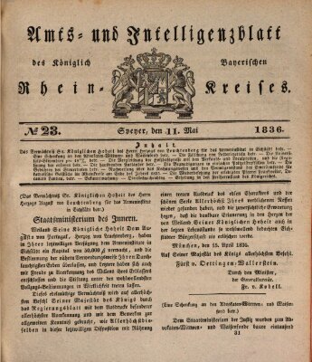 Amts- und Intelligenzblatt des Königlich Bayerischen Rheinkreises (Königlich bayerisches Amts- und Intelligenzblatt für die Pfalz) Mittwoch 11. Mai 1836