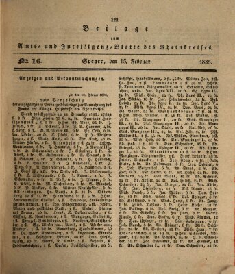 Amts- und Intelligenzblatt des Königlich Bayerischen Rheinkreises (Königlich bayerisches Amts- und Intelligenzblatt für die Pfalz) Montag 15. Februar 1836