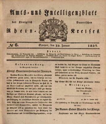 Amts- und Intelligenzblatt des Königlich Bayerischen Rheinkreises (Königlich bayerisches Amts- und Intelligenzblatt für die Pfalz) Donnerstag 19. Januar 1837