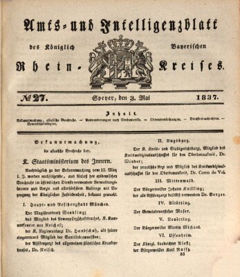 Amts- und Intelligenzblatt des Königlich Bayerischen Rheinkreises (Königlich bayerisches Amts- und Intelligenzblatt für die Pfalz) Mittwoch 3. Mai 1837