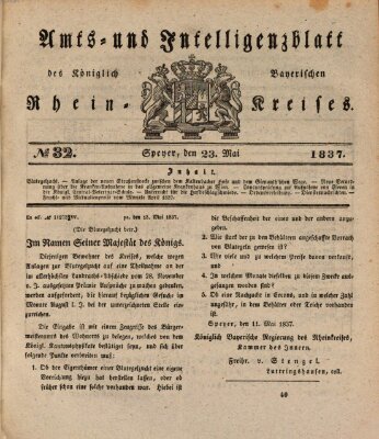 Amts- und Intelligenzblatt des Königlich Bayerischen Rheinkreises (Königlich bayerisches Amts- und Intelligenzblatt für die Pfalz) Dienstag 23. Mai 1837