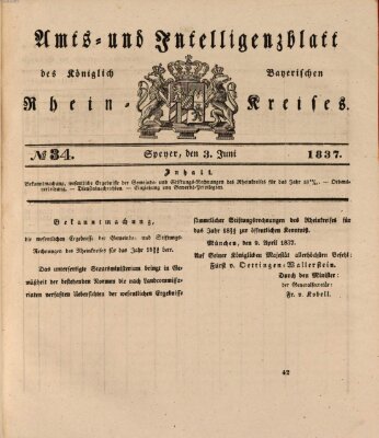 Amts- und Intelligenzblatt des Königlich Bayerischen Rheinkreises (Königlich bayerisches Amts- und Intelligenzblatt für die Pfalz) Samstag 3. Juni 1837