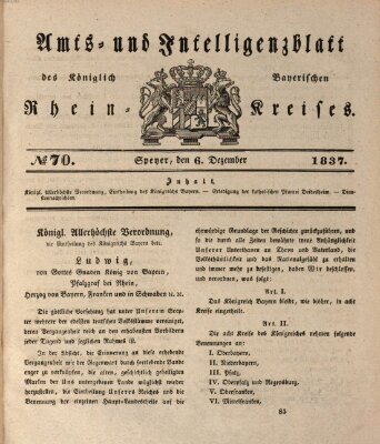 Amts- und Intelligenzblatt des Königlich Bayerischen Rheinkreises (Königlich bayerisches Amts- und Intelligenzblatt für die Pfalz) Mittwoch 6. Dezember 1837