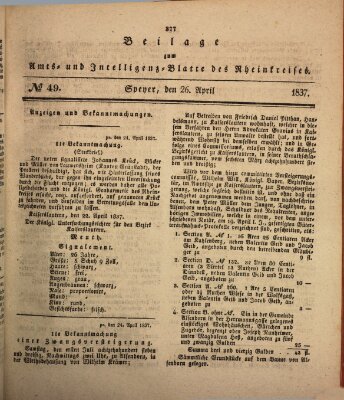 Amts- und Intelligenzblatt des Königlich Bayerischen Rheinkreises (Königlich bayerisches Amts- und Intelligenzblatt für die Pfalz) Mittwoch 26. April 1837