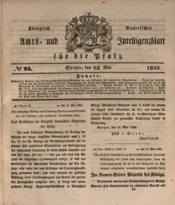 Königlich bayerisches Amts- und Intelligenzblatt für die Pfalz Donnerstag 23. Mai 1839