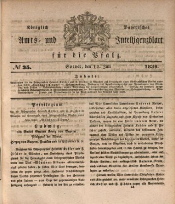 Königlich bayerisches Amts- und Intelligenzblatt für die Pfalz Montag 15. Juli 1839