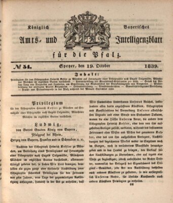 Königlich bayerisches Amts- und Intelligenzblatt für die Pfalz Samstag 19. Oktober 1839