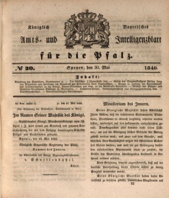 Königlich bayerisches Amts- und Intelligenzblatt für die Pfalz Samstag 30. Mai 1840