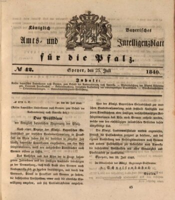 Königlich bayerisches Amts- und Intelligenzblatt für die Pfalz Samstag 25. Juli 1840