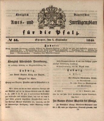 Königlich bayerisches Amts- und Intelligenzblatt für die Pfalz Dienstag 8. September 1840