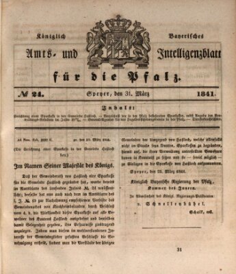 Königlich bayerisches Amts- und Intelligenzblatt für die Pfalz Mittwoch 31. März 1841