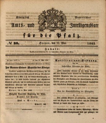 Königlich bayerisches Amts- und Intelligenzblatt für die Pfalz Donnerstag 12. Mai 1842