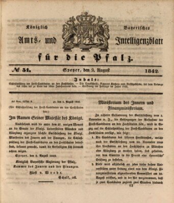 Königlich bayerisches Amts- und Intelligenzblatt für die Pfalz Dienstag 9. August 1842