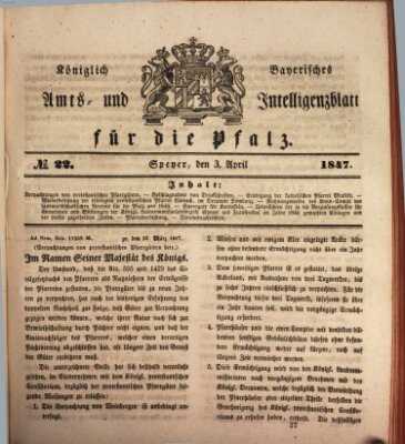 Königlich bayerisches Amts- und Intelligenzblatt für die Pfalz Samstag 3. April 1847