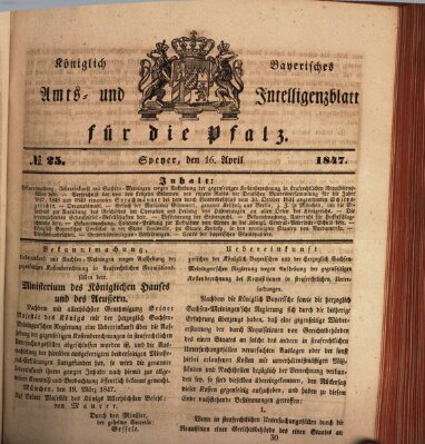 Königlich bayerisches Amts- und Intelligenzblatt für die Pfalz Freitag 16. April 1847