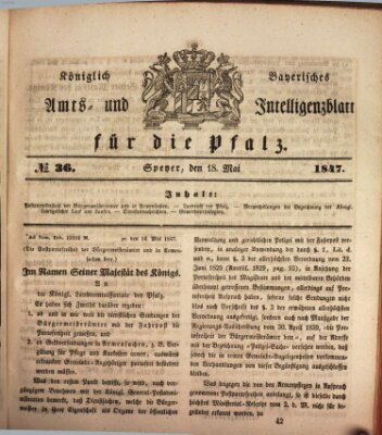 Königlich bayerisches Amts- und Intelligenzblatt für die Pfalz Dienstag 18. Mai 1847