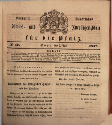 Königlich bayerisches Amts- und Intelligenzblatt für die Pfalz Samstag 3. Juli 1847