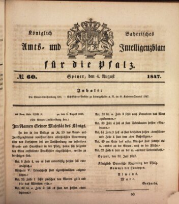 Königlich bayerisches Amts- und Intelligenzblatt für die Pfalz Mittwoch 4. August 1847