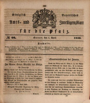 Königlich bayerisches Amts- und Intelligenzblatt für die Pfalz Samstag 6. April 1850