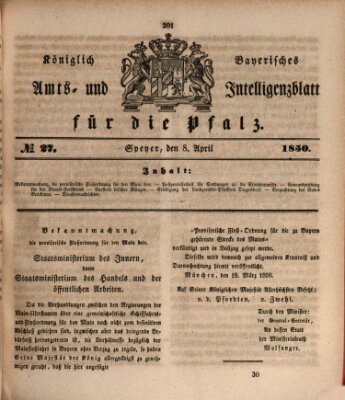 Königlich bayerisches Amts- und Intelligenzblatt für die Pfalz Montag 8. April 1850