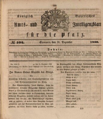 Königlich bayerisches Amts- und Intelligenzblatt für die Pfalz Dienstag 31. Dezember 1850