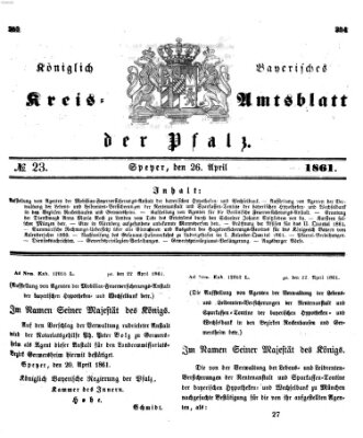 Königlich-bayerisches Kreis-Amtsblatt der Pfalz (Königlich bayerisches Amts- und Intelligenzblatt für die Pfalz) Freitag 26. April 1861