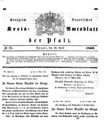 Königlich-bayerisches Kreis-Amtsblatt der Pfalz (Königlich bayerisches Amts- und Intelligenzblatt für die Pfalz) Mittwoch 16. April 1862