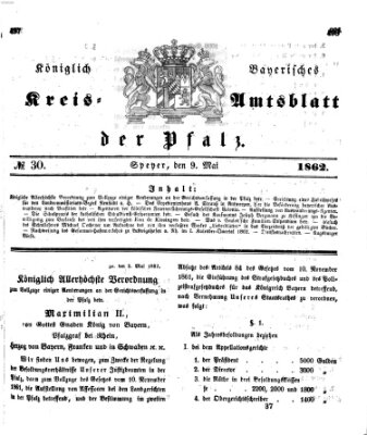 Königlich-bayerisches Kreis-Amtsblatt der Pfalz (Königlich bayerisches Amts- und Intelligenzblatt für die Pfalz) Freitag 9. Mai 1862